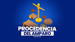 Procedencia genérica del juicio de amparo cursodeamparo [upl. by Peony]