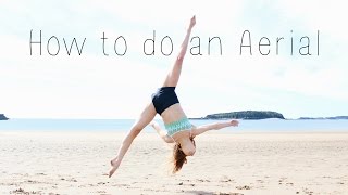 How to do an Aerial [upl. by Ennairak]