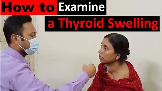 Clinical Examination of Thyroid Gland Swelling Step by Step Demonstration [upl. by Ardnassela703]