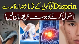 10 Amazing and Unique Uses of Disprin Urdu Hindi [upl. by Etteraj]