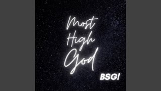 Most High God [upl. by Brandes]