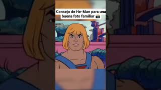 heman aconsejando una buena foto familiar [upl. by Aksoyn]