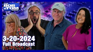 The BOB amp TOM Show for March 20 2024 [upl. by Soisatsana]