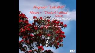 Lakuthîñ  Pnar Jaintia old love amp emotional song LyricShangpung version [upl. by Jenkel466]