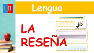 La RESEÑA para niños 👍👩‍🏫 PRIMARIA [upl. by Obmar117]