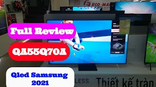 Review QA55Q70A Tivi Qled Samsung 2021 55inch 4K  Thiết kế Mỏng  Độc đáo  Lạ mắt tuanlongreview [upl. by Eteragram887]