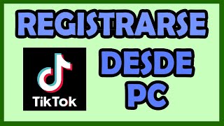 ➤ Cómo registrarse en TikTok desde PC  Ordenador en 2024  【 Tutorial Paso a Paso 】 [upl. by Prue846]