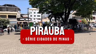 Piraúba  Série Cidades de Minas [upl. by Yong]