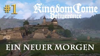 Lets Play Kingdom Come Deliverance 1 Ein neuer Morgen Tag 1  Blind  deutsch [upl. by Roderica612]