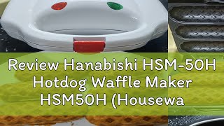 Review Hanabishi HSM50H Hotdog Waffle Maker HSM50H Houseware Express [upl. by Kimberlyn189]