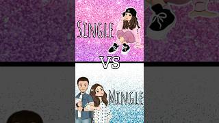 Single🆚️Mingle😊🤗single mingle vs shortsAll Aesthetical [upl. by Aivin84]