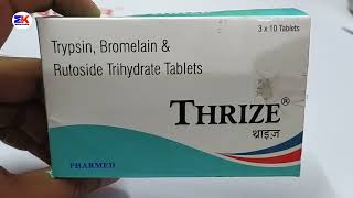 Thrize Tablet  Trypsin Bromelain and Rutoside Trihydrate Tablet  Thrize Tablet Use Benefits Dosage [upl. by Viviene280]