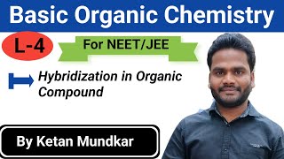 Hybridization in Organic Compound  Basic Organic Chemistry  Lecture4  Marathi  NEET  JEE [upl. by Bernelle272]