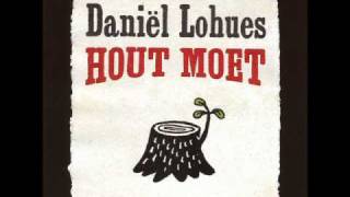 Daniel Lohues  Zo Weijt Alles Ooit Veurbij [upl. by Anirahc569]