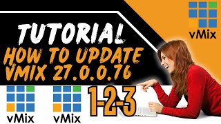 VMIX 27  HOW TO UPDATE VMIX 270076 [upl. by Lammaj942]