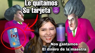 ME GASTO EL DINERO DE LA MAESTRA  SCARY TEACHER 3D [upl. by Aitahs]