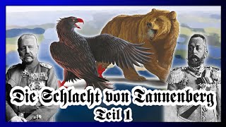 Die Schlacht von Tannenberg 1914  Die Geburt einer Legende Teil 1 [upl. by Ardiedak]