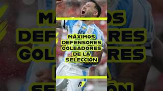 MAXIMOS DEFENSORES GOLEADORES DE LA SELECCION shorts futbol deporte short eliminatorias2026 [upl. by Nnyladnarb]