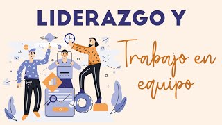 Liderazgo y trabajo en equipo [upl. by Pantin]