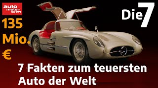 7 Fakten zum teuersten Auto der Welt Mercedes 300 SLR UhlenhautCoupé I auto motor und sport [upl. by Ahseital]