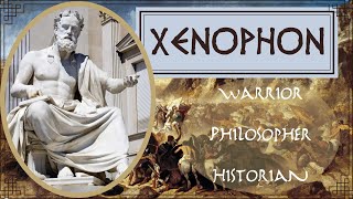 Xenophon  Philosopher General and Saviour of the 10000 [upl. by Ynaffik129]