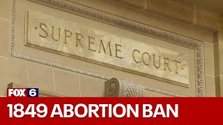 1849 abortion ban Wisconsins high court to hear oral arguments FOX6 News Milwaukee [upl. by Oruam873]