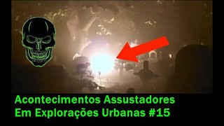 Acontecimentos Assustadores Em Explorações Urbanas 15 [upl. by Alenson227]