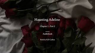 Haunting Adeline chapter 1  Part 2 AudiobookFemale [upl. by Ocisnarf974]