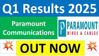 PARAMOUNT COMMUNICATIONS Q1 results 2025  PARACABLES results today  PARAMOUNT COMMUNICATIONS News [upl. by Eednil]