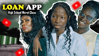 LOAN APP  High School Worst Class Episode 44 [upl. by Ranzini340]