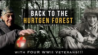 Back to the Hürtgen Forest with FOUR WWII Veterans  History Traveler Episode 325 [upl. by Eilyac]