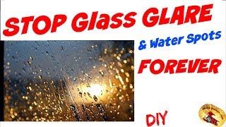 STOP Auto Glass GLARE amp WATER SPOTSFOREVER [upl. by Uy]