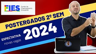 FIES 2024 2º semestre POSTERGADOS e expectativa para novo processo [upl. by Nioe616]