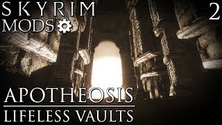 Skyrim Mods Apotheosis Lifeless Vaults  Part 2 [upl. by Gregrory959]