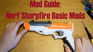 Mod Guide Nerf Sharpfire Basic Mods [upl. by Ky]