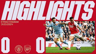 HIGHLIGHTS  Manchester City vs Arsenal 00  Premier League  A priceless point on the road [upl. by Gnilyarg]