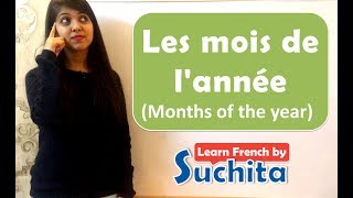 Learn French  Les mois de lannée Months of the year Vocabulary  By Suchita  918920060461 [upl. by Gnoh]