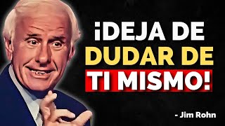 ¡Deja de Dudar de Ti Mismo en Todo Momento Discurso Motivacional de Jim Rohn [upl. by Anilorac183]