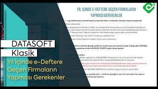 Yıl içinde eDeftere geçen firmaların yapması gerekenler [upl. by Orion754]