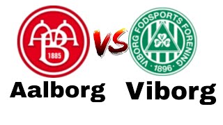 Aalborg vs Viborg Live Match [upl. by Jehiel856]