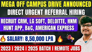 Biggest Mega OFF Campus Drive 2025  2024  2023 Batch  Direct Urgent Referral Hiring  Fresher Job [upl. by Arlyne]