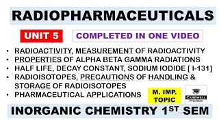 Radiopharmaceuticals Complete Radioactivity   Unit 5  Pharmaceutical Inorganic Chemistry [upl. by Eceirehs]