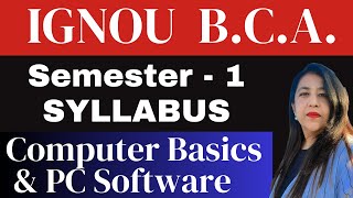 IGNOU University  BCA Syllabus  Computer Basics and PC Softwrae Theory  Lab  Syllabus Explained [upl. by Berke]