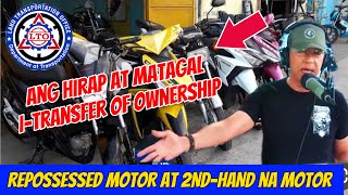 LTO Transfer of Ownership ng REPOSSESSED or second hand na MOTOR [upl. by Ardnayek]