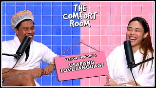 USAPANG LOVE LANGUAGE  The Comfort Room Podcast S4 Ep 3 [upl. by Eissirk526]