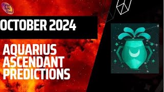 Aquarius ascendant October 2024 prediction [upl. by Enaej]