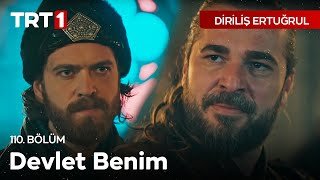 Diriliş Ertuğrul 110 Bölüm  Burada Devlet Benim [upl. by Regine]