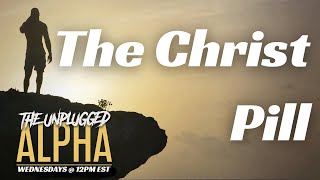 TUA  122  The Christian Pill Solution w Chase amp Mike Pantile [upl. by Rosalia]