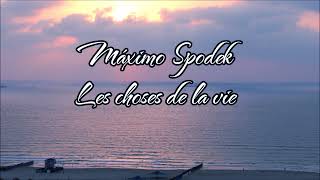 Máximo Spodek Les choses de la vie Instrumental piano love songs from movies Philippe Sarde [upl. by Jacobina]