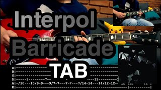 Barricade  Interpol 2 Guitars Cover  TAB amp Tutorial [upl. by Carbo]